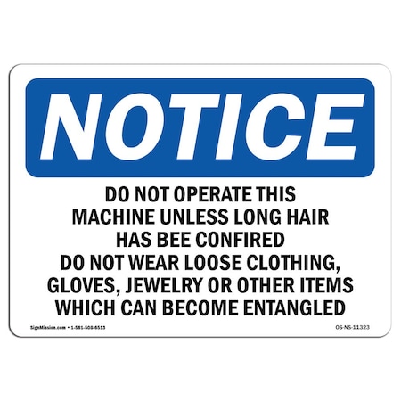 Signmission OSHA Sign, Do Not Operate This Machine Unless Long, 10in X 7in Aluminum, 10" W, 7" H, Landscape OS-NS-A-710-L-11323